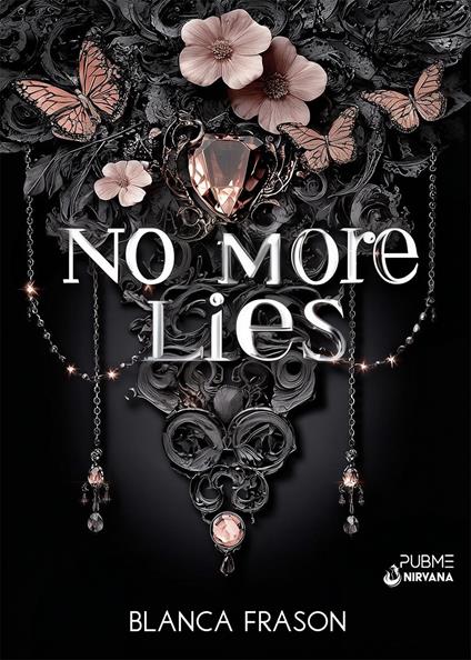No more lies. Ediz. italiana - Blanca Frason - copertina