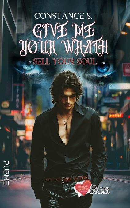 Sell your soul. Give me your wrath. Ediz. italiana - Constance S. - copertina