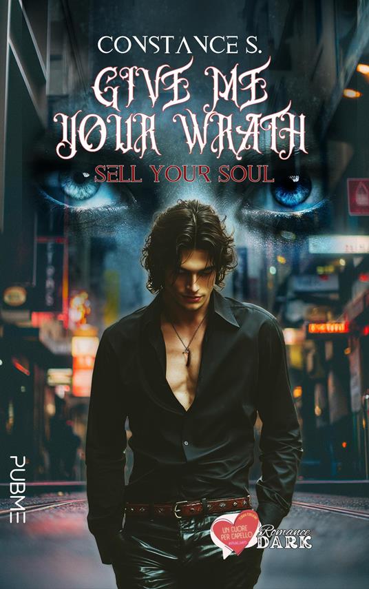 Sell your soul. Give me your wrath. Ediz. italiana - Constance S. - copertina