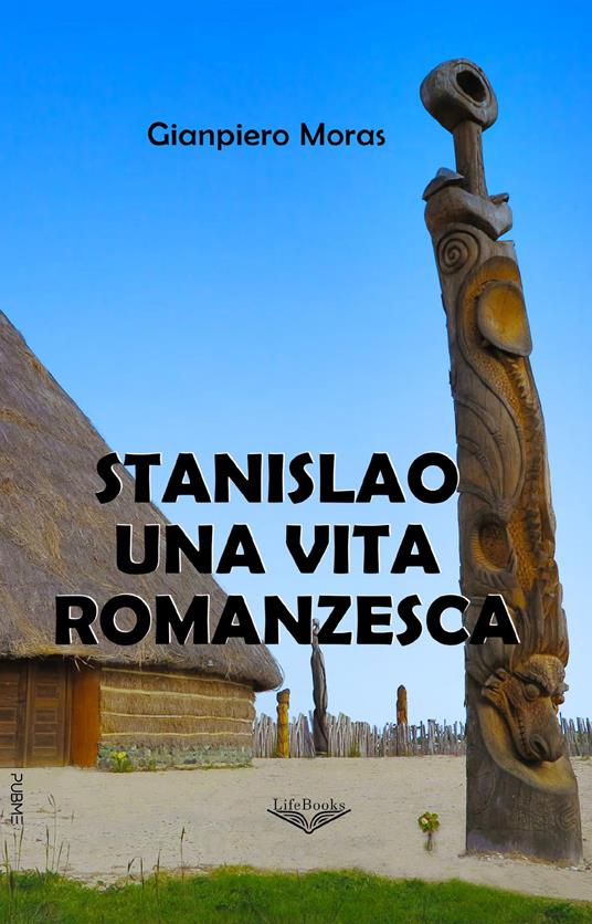 Stanislao una vita romanzesca - Gianpiero Moras - copertina