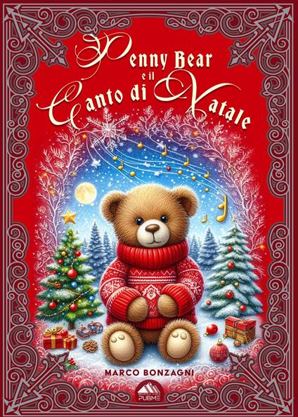 Penny Bear e il Canto di Natale. Ediz. illustrata - Marco Bonzagni - copertina