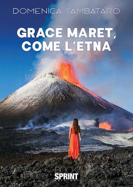 Grace Maret, come l'Etna - Domenica Sambataro - copertina