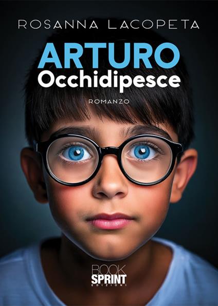 Arturo Occhidipesce - Rosanna Lacopeta - ebook