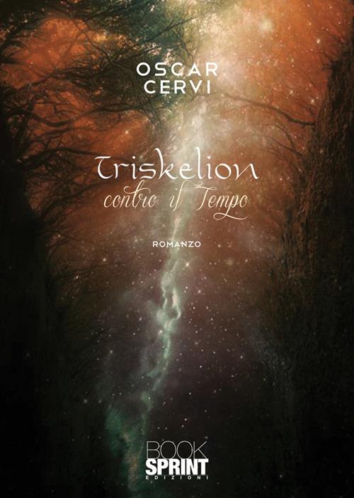Triskelion. Contro il tempo - Oscar Cervi - copertina