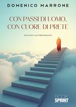 Con passi di uomo, con cuore di prete