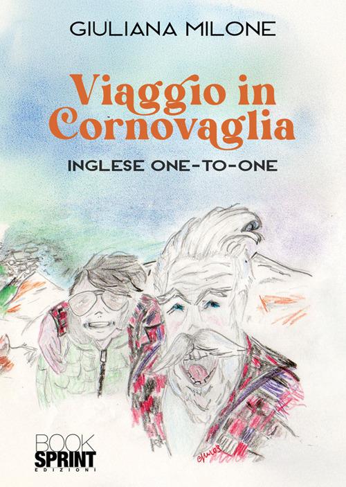 Viaggio in Cornovaglia - Giuliana Milone - copertina