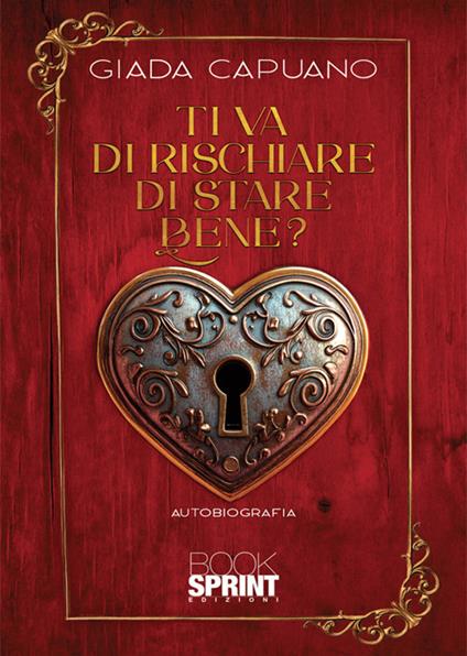 Ti va di rischiare di stare bene? - Giada Capuano - copertina