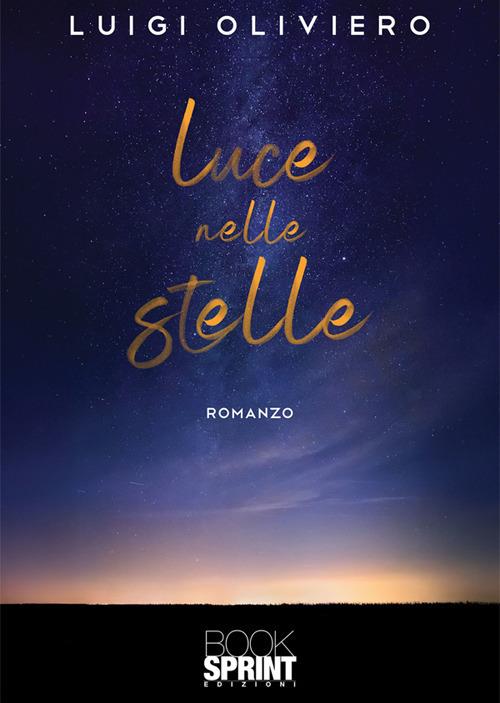 Luce nelle stelle - Oliviero Luigi - ebook