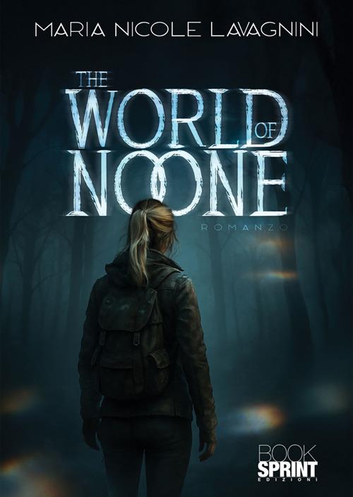 The world of no one - Maria Nicole Lavagnini - ebook