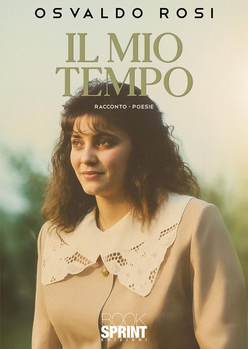Il mio tempo - Osvaldo Rosi - ebook