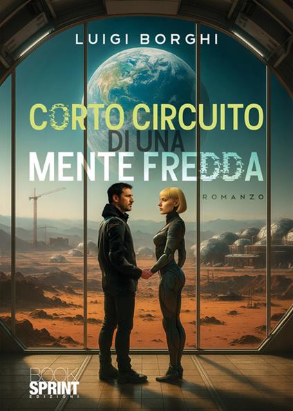 Corto circuito di una mente fredda - Luigi Borghi - ebook