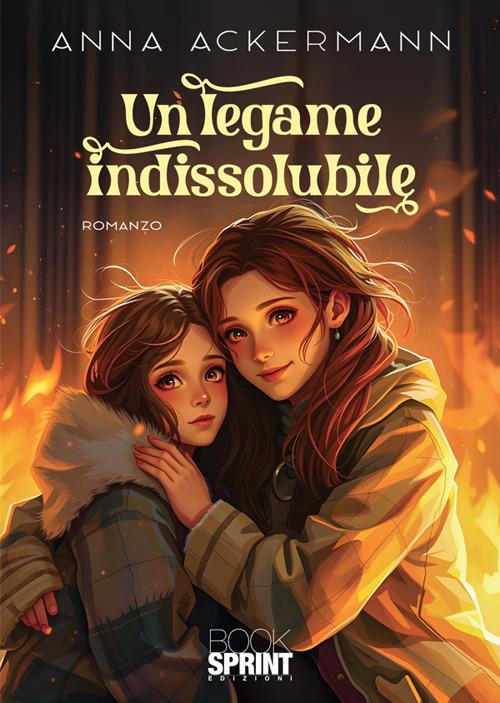 Un legame indissolubile - Anna Ackermann - copertina
