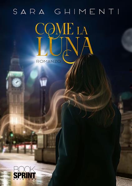 Come la luna - Sara Ghimenti - ebook