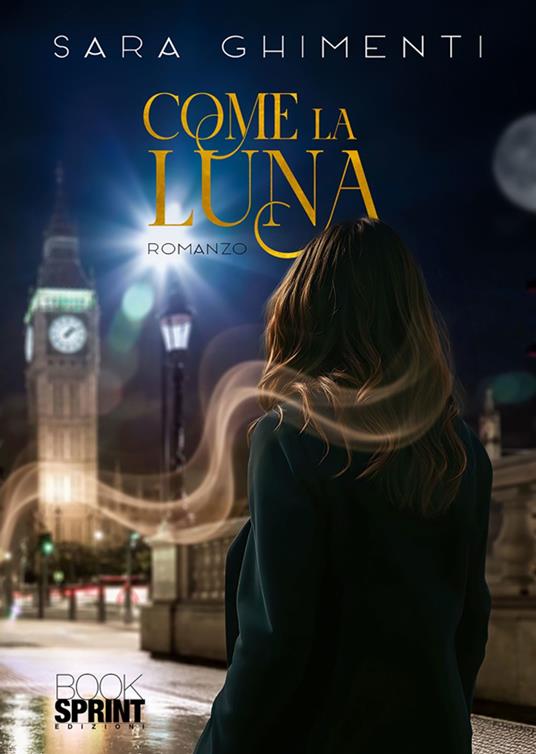 Come la luna - Sara Ghimenti - ebook