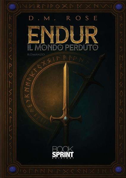 Endur - Il mondo perduto - M. RoseD. - ebook