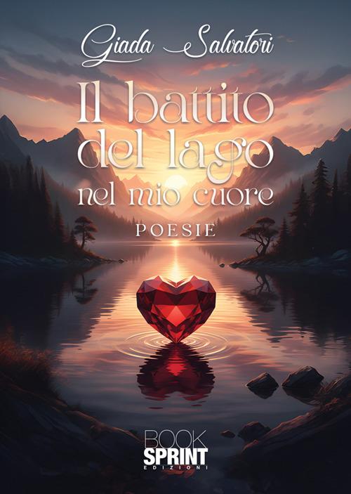 Il battito del lago nel mio cuore - Giada Salvatori - copertina