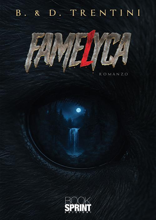 FameLyca - B. & D. Trentini - ebook