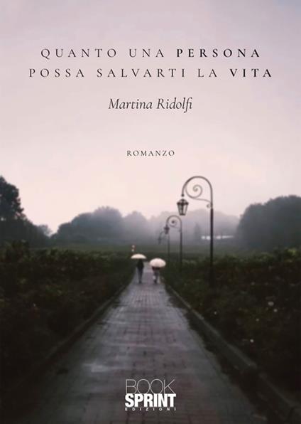 Quanto una persona possa salvarti la vita - Martina Ridolfi - ebook