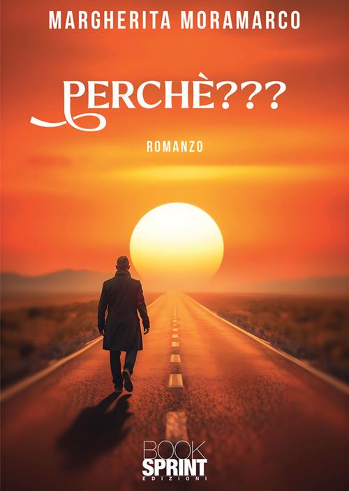 Perché??? - Margherita Moramarco - ebook