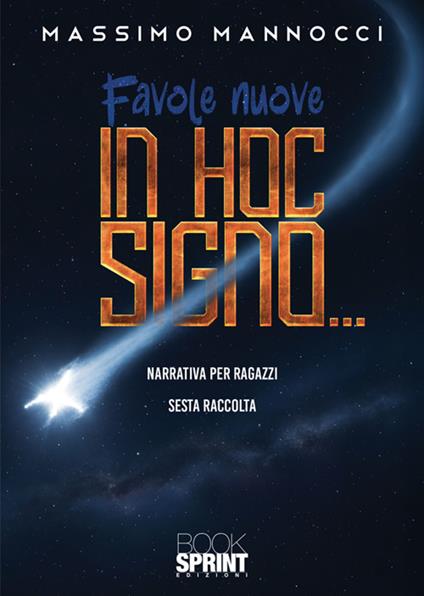Favole nuove. Vol. 6: In hoc signo... - Massimo Mannocci - copertina
