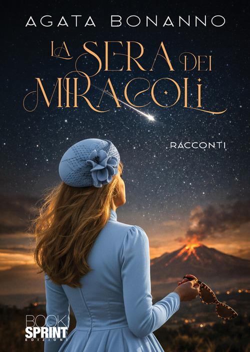 La sera dei miracoli - Agata Bonanno - copertina