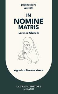 In nomine matris. Nigredo a fiamma vivace
