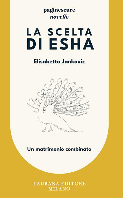 La scelta di Esha. Un matrimonio combinato - Elisabetta Jankovic - ebook
