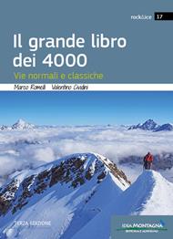 Il grande libro dei 4000. Vie normali e classiche
