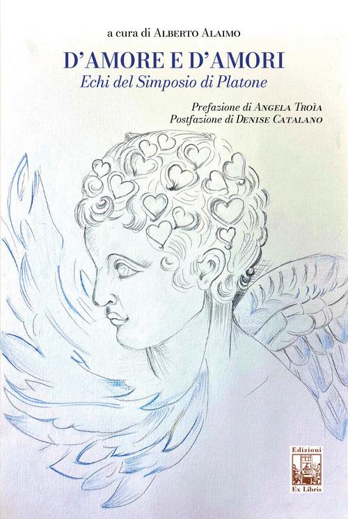 D’amore e d’amori. Echi del Simposio di Platone - copertina