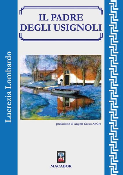 Il padre degli usignoli - Lucrezia Lombardo - copertina