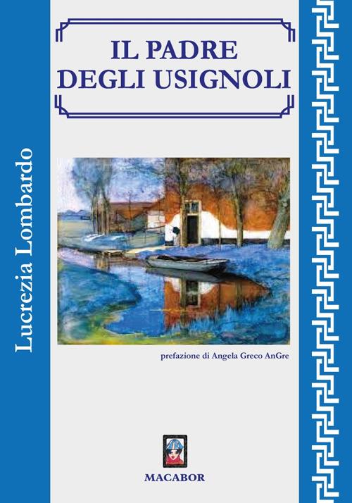 Il padre degli usignoli - Lucrezia Lombardo - copertina