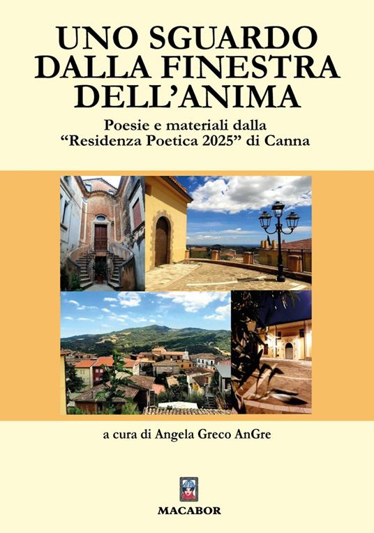 Uno sguardo dalla finestra dell'anima. Poesie e materiali dalla »Residenza poetica 2025» di Canna - copertina