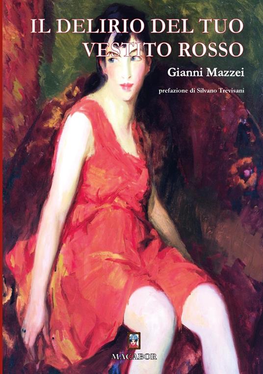 Il delirio del tuo vestito rosso - Gianni Mazzei - copertina