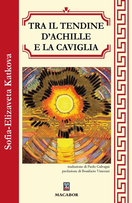 Tra il tendine d’Achille e la caviglia - Sofia Elizaveta Katkova - copertina