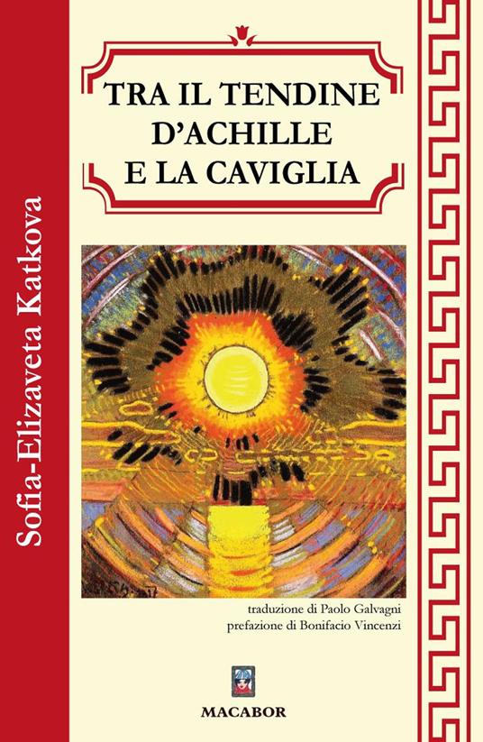 Tra il tendine d’Achille e la caviglia - Sofia Elizaveta Katkova - copertina