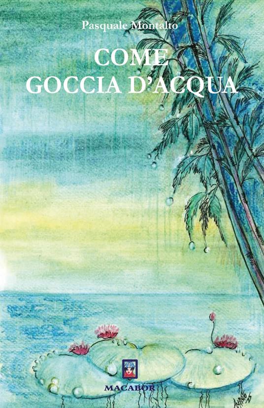 Come goccia d'acqua - Pasquale Montalto - copertina