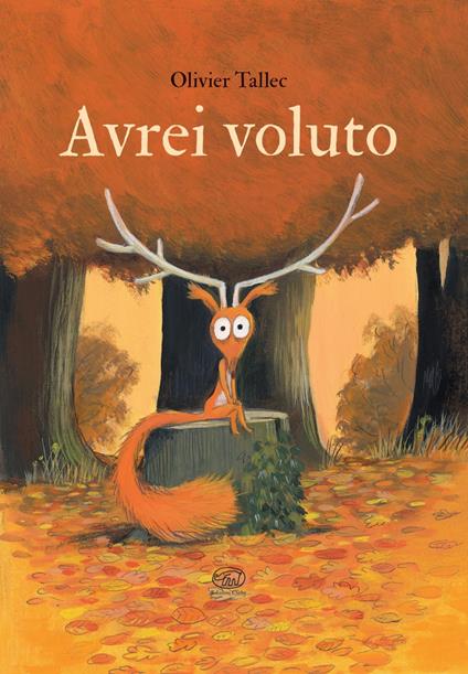 Avrei voluto. Ediz. a colori - Olivier Tallec - copertina