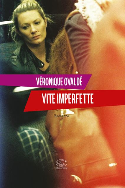 Vite imperfette - Véronique Ovaldé - copertina