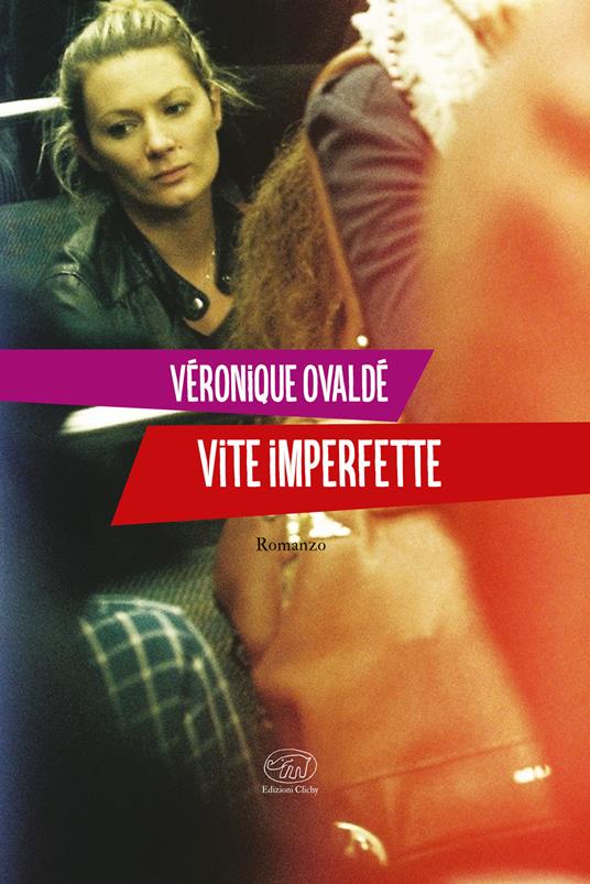 Vite imperfette - Véronique Ovaldé - copertina