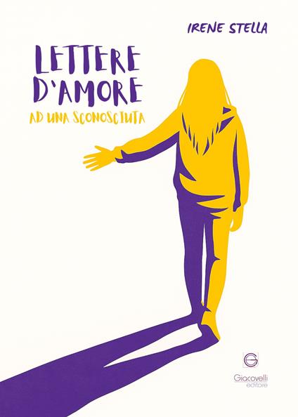 Lettere d'amore ad una sconosciuta - Irene Stella - copertina