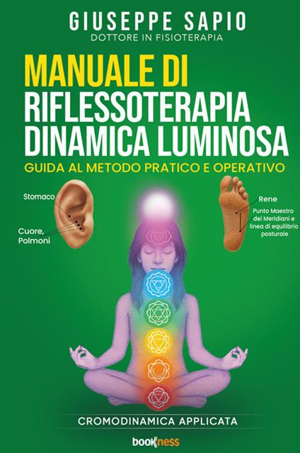 Manuale di riflessoterapia dinamica luminosa. Guida al metodo pratico e operativo - Giuseppe Sapio - copertina