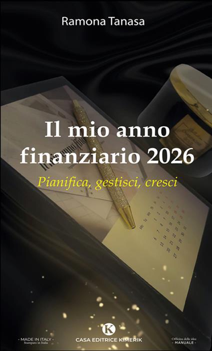 Il mio anno finanziario 2026. Pianifica, gestisci, cresci - Ramona Tanasa - ebook