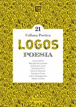 Logos. Collana poetica. Vol. 21