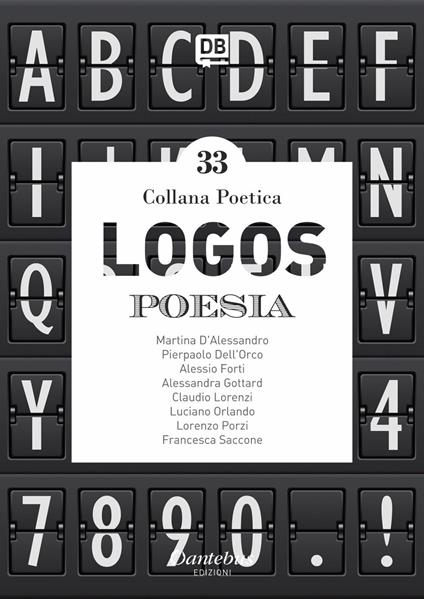 Logos. Collana poetica. Vol. 33 - Martina D'Alessandro,Pierpaolo Dell'Orco,Alessio Forti,Alessandra Gottard - ebook