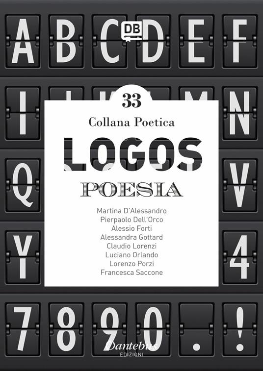 Logos. Collana poetica. Vol. 33 - Martina D'Alessandro,Pierpaolo Dell'Orco,Alessio Forti,Alessandra Gottard - ebook
