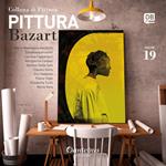 Collana di pittura Bazart. Ediz. illustrata. Vol. 19