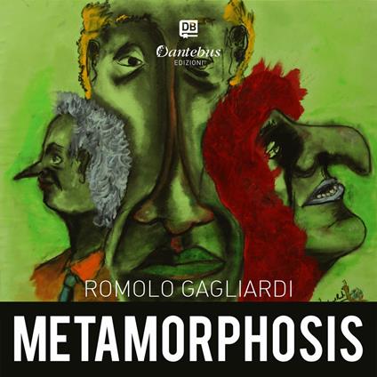 Metamorphosis. Ediz. illustrata - Romolo Gagliardi - ebook