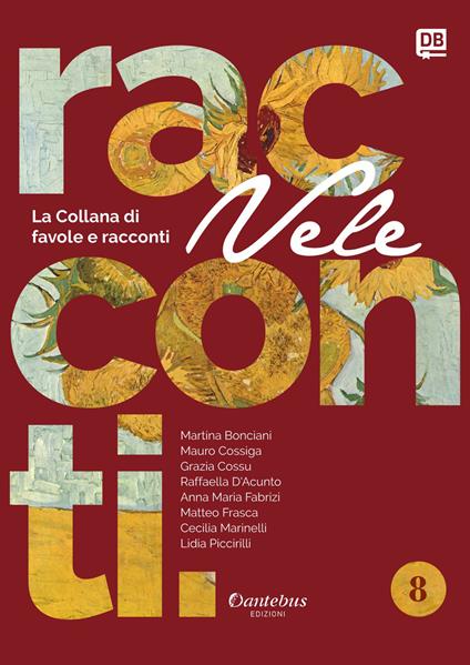 Vele. Collana di racconti e favole. Vol. 8 - Martina Bonciani,Mauro Cossiga,Grazia Cossu,Raffaella D'Acunto - ebook