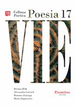 Vie. Collana poetica. Nuova ediz.. Vol. 17