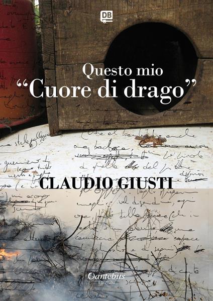 Questo mio «Cuore di drago» - Claudio Giusti - ebook
